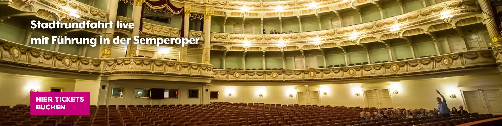 Stadtrundfahrt mit Führung in der Semperoper